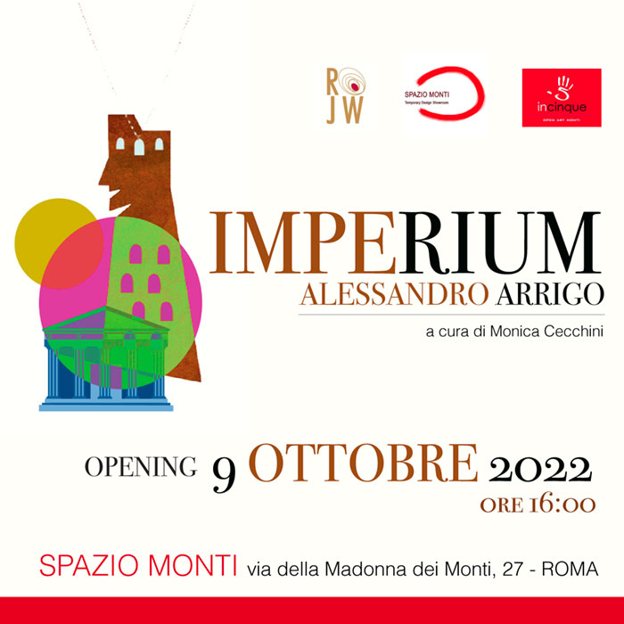 Alessandro Arrigo IMPERIUM RWJ 2022 SPAZIO MONTI